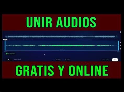 Cómo juntar dos audios en uno de manera efectiva